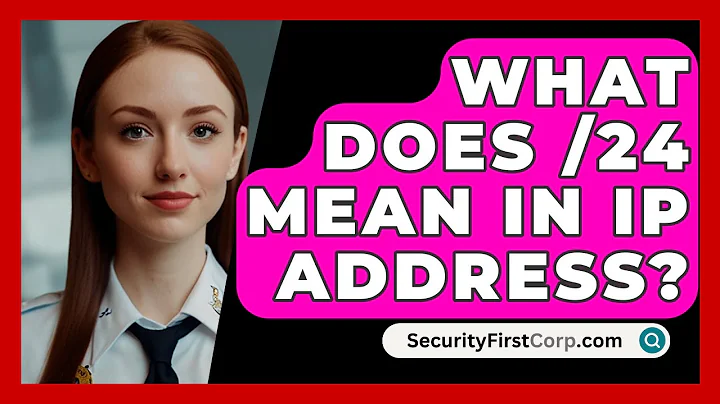 What Does /24 Mean In IP Address? - SecurityFirstCorp.com
