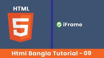 Iframe | HTML5 Bangla Tutorial | Basic to Advance | Class 9