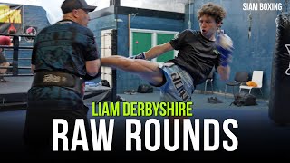 Raw Rounds: Liam Derbyshire - Muay Thai Training | Kiet Muay Thai
