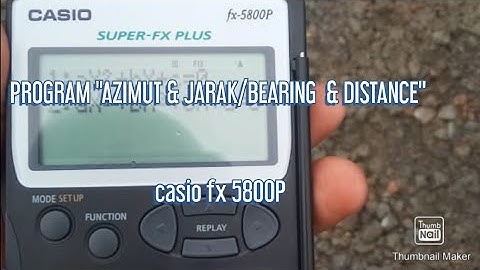 Program azimut jarak ( bearing distance) casio fx-5800p