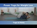 Power yoga for weight loss  yoga at home  yog4lyf