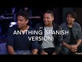 Miniature de la vidéo de la chanson Anything (Spanish Version)