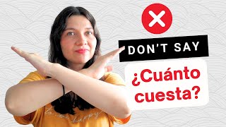 😶 Don't ALWAYS say "¿Cuánto cuesta?" - Best ways to say "How much is it?" in Spanish ✅