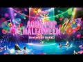 マクセル アクアパーク品川｢AQUA POP HALLOWEEN Directed BY NAKED｣