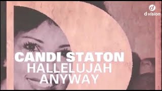 Video thumbnail of "Candi Staton - Hallelujah Anyway [Official Promo Video]"