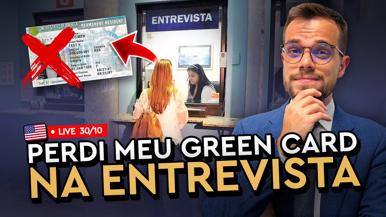 PERDI meu GREEN CARD na ENTREVISTA!