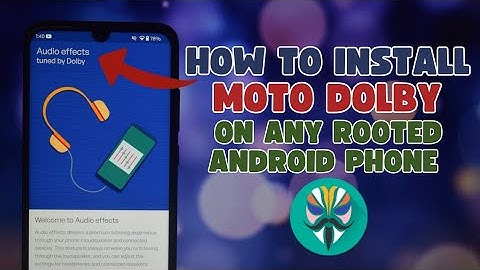 How to Install New Moto Dolby Magisk Module on Rooted Devices