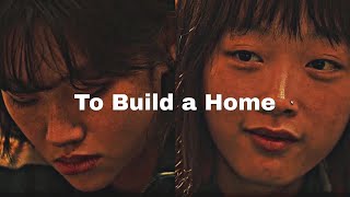 Sae-byeok x Ji-yeong - To Build a Home | Squid Game [FMV]