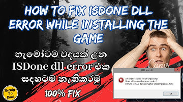 how to fix isdone dll error while installing the game  error code (100% fix)