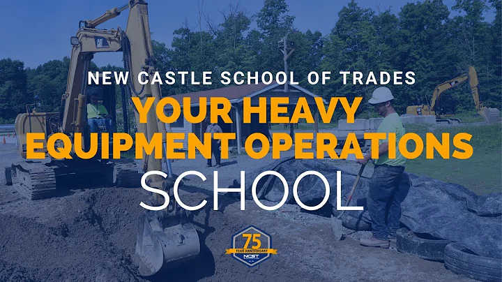 Your Heavy Equipment School - New Castle School of Trades