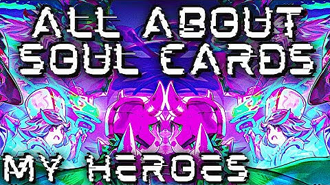 What Are Soul Cards, How Do They Work, And What To Use? (My Hereos: Dungeon Raid) *In-Depth Guide*