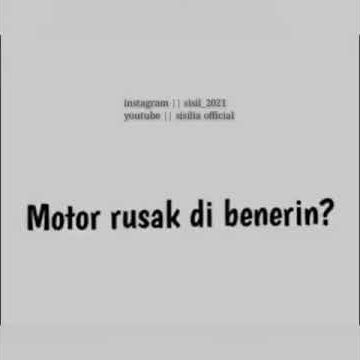 Story WA - Motor rusak dibenerin? Cewek bener malah dirusakin kan anj*ng