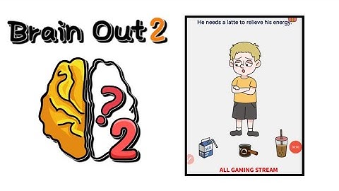 Brain Out 2 Level 222 || he needs a latte to relieve his energy Gameplay