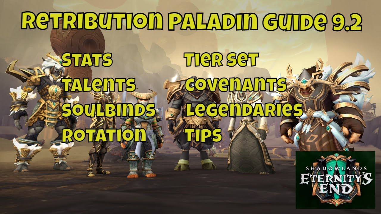 Retribution Paladin 9.2 (stats, tier sets, talents, rotation ...