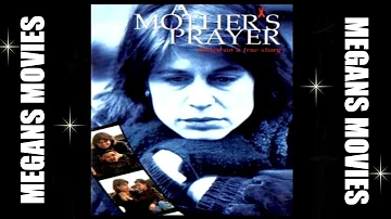 A Mother's Prayer (1995) Linda Hamilton