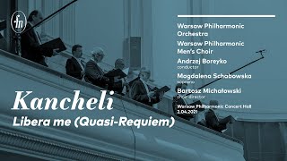 Giya Kancheli - Libera me (Quasi-Requiem) - WarsawPhil Ensembles, Boreyko, Schabowska