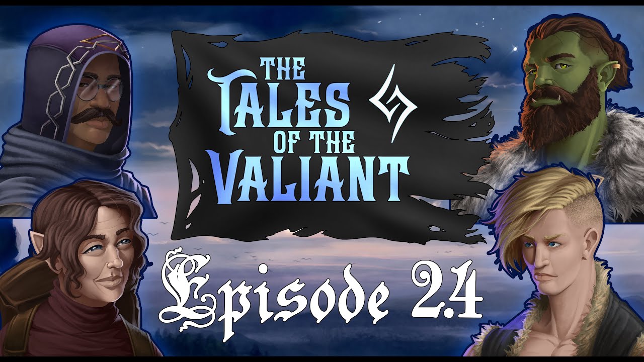 The Tales of the Valiant Season 2 | Episode 4: Sacrifice