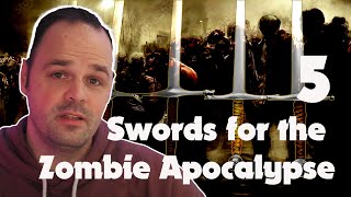 Five Swords Recommendations for  the Zombie Apocalypse