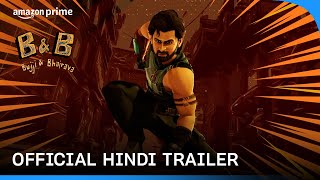 Bujji & Bhairava - Official Hindi Trailer | Prime Video India screenshot 3