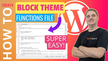 How to Create a Block Theme Functions File