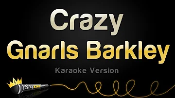 Gnarls Barkley - Crazy (Karaoke Version)