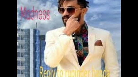 Madness || Pretty bhullar ||Full song || Reply to rupinder handa