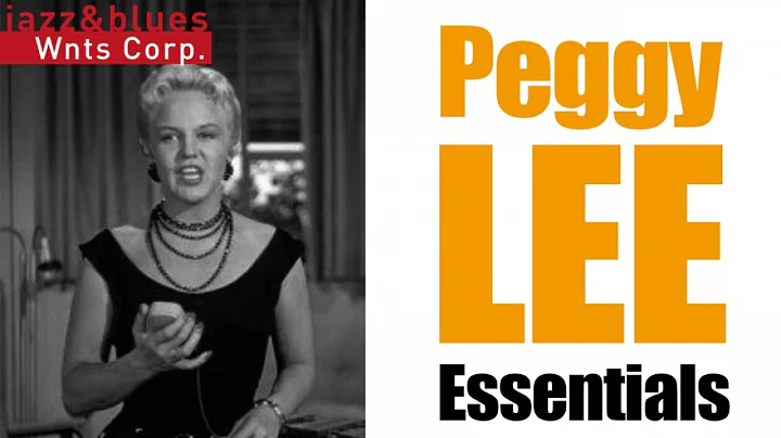 Peggy Lee - Essentials, a Best Of Jazz Hits & Stan...