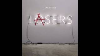 I Don&#39;t Want To Care Right Now - Lupe Fiasco w/lyrics