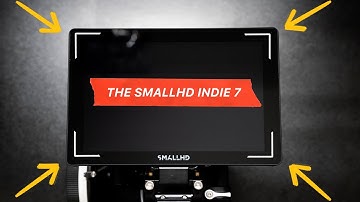 SmallHD Indie 7 // Review & Comparison