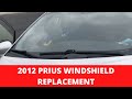 2012 TOYOTA PRIUS WINDSHIELD REPLACEMENT.