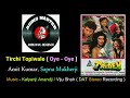 Tirchi Topi Wale Oye Oye DAT Stereo Recording Film Tridev