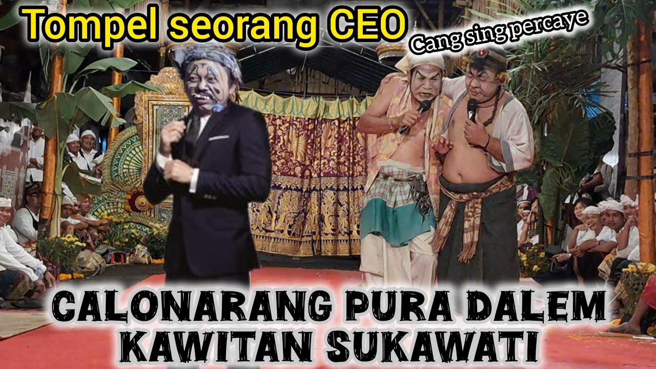  tompel seorang CEO kaya,cedil ngakak terbaru clekontong mas pura dalem kawitan sukawati