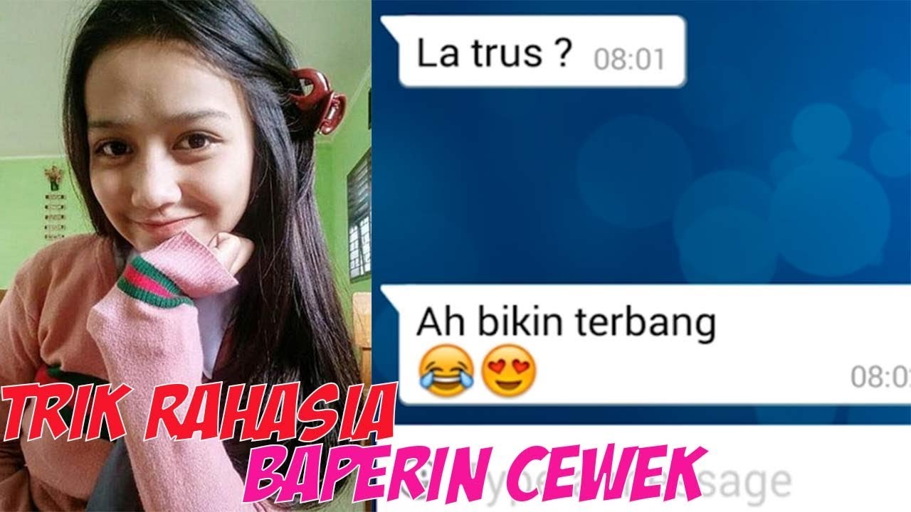 Trik Mudah Rahasia Baperin Cewek Di Chat Wa YouTube