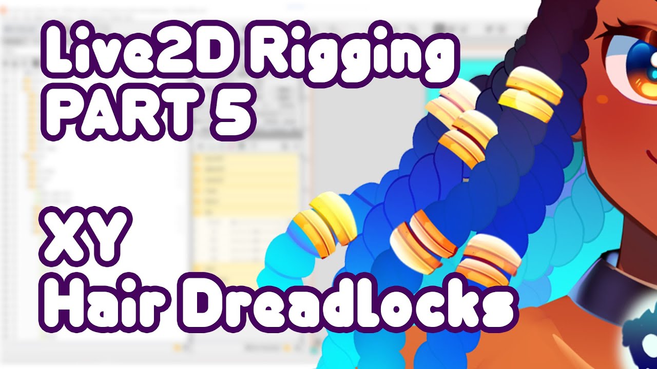 NYANTORA／Duenn／Hair Stylistics YCAM LIVE Live2D】DaPurpleSharpie Live2D Model Rigging! #05 Hair Dreadlocks