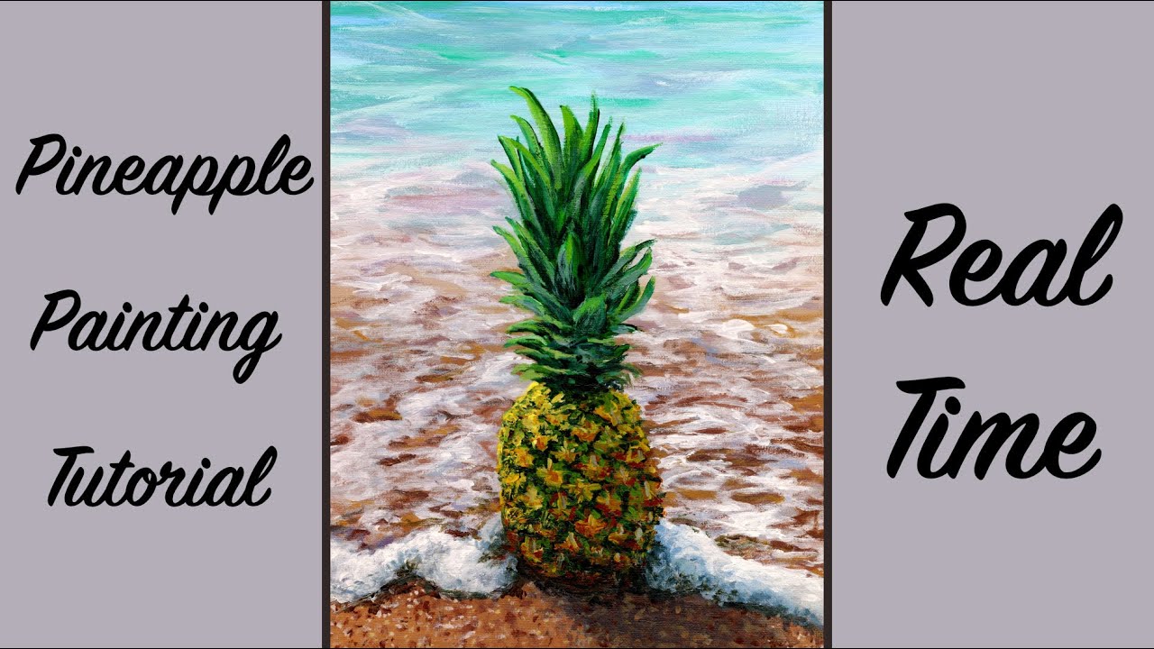 Pineapple at the Beach Acrylic Painting Tutorial in REAL TIME, Part 1