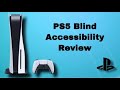 Blind Accessibility Review of the PS5: Time For Some Actual Competition!