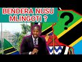 BENDERA NUSU MLINGOTI LAKINI TANZANIA FURAHA APOSTLE FADHILI NI UNABII AU Wako Yakobo Nywage BENDERA NUSU MLINGOTI LAKINI TANZANIA FURAHA APOSTLE FADHILI NI UNABII AU Wako Yakobo Nywage