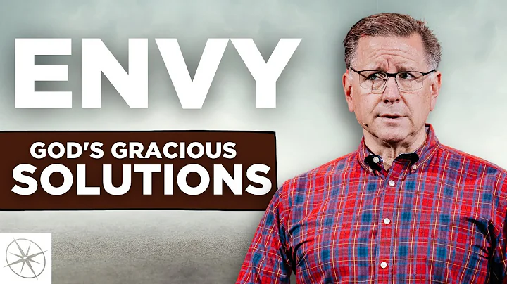 Envy: God's Gracious Solutions | Pastor Mike Fabarez