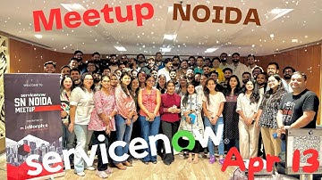 Glimpse of ServiceNow Developer Meetup 12 April 2025 Noida ITC Hotel | ServiceNow