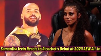 Samantha Irvin Reacts to Ricochet’s Debut at 2024 AEW All-In thumbnail