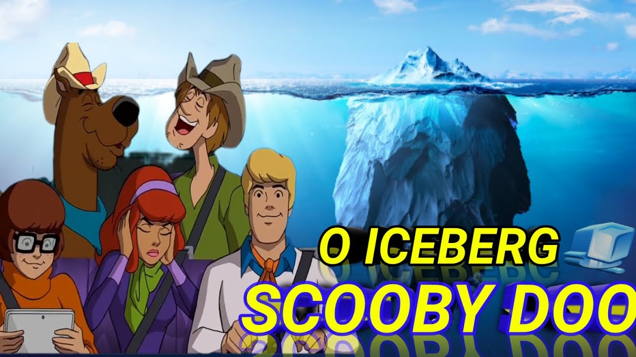 O iceberg de Scooby doo como funciona parte 1 (Scooby doo) - YouTube