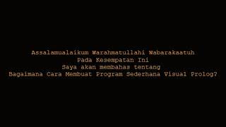 Membuat Program Sederhana Visual Prolog - Tugas Mata Kuliah Penalaran Otomatis