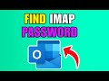How Do I Find My IMAP Password For Outlook (2026) (New Method)
