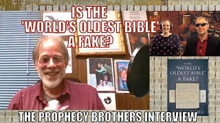 " Is the & 39 World& 39 s Oldest Bible& 39 a Fake " Prophecy Brothers Interview