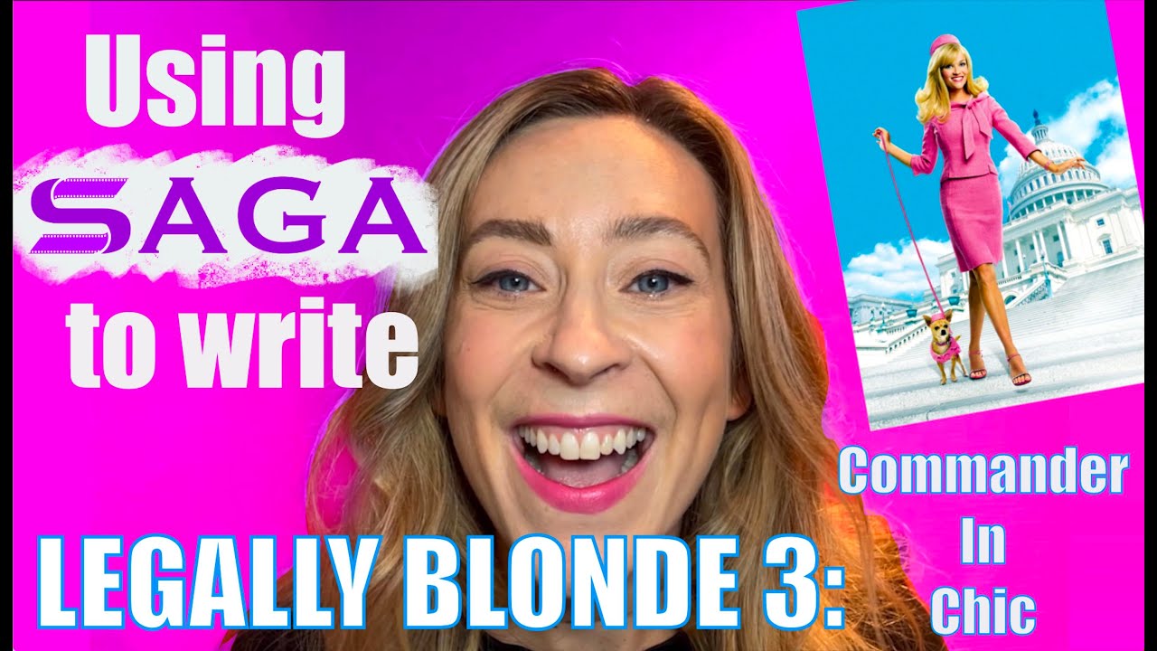 Using SAGA to write Legally Blonde 3: Commander-in-Chic
