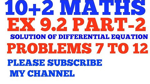 EX 9.2 PART-2 CLASS 12 MATHS || DIFFERENTIAL EQUATIONS || CLASS 12 EX 9.2 MATHS NCERT SOLUTIONS