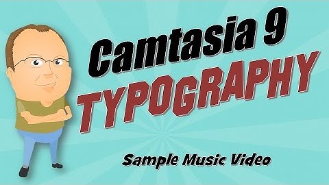 Camtasia Kinetic Typography Sample using Behaviors