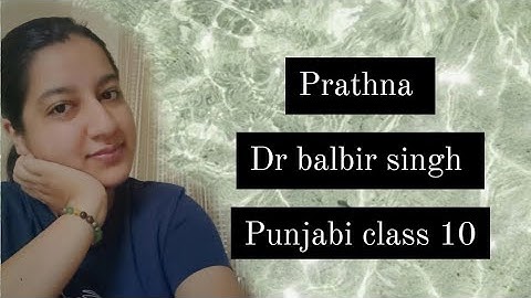 prathna by dr balbir singh Punjabi class 10