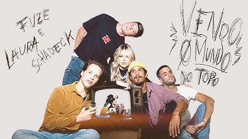 Fuze e Laura Schadeck – Vendo o Mundo do Topo (Clipe Oficial)