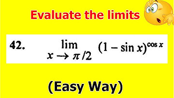 13.Evaluate the following limits | Find the limits | Calculus | Indeterminate forms | easy way